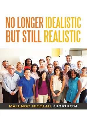 cover image of No Longer Idealistic but Still Realistic